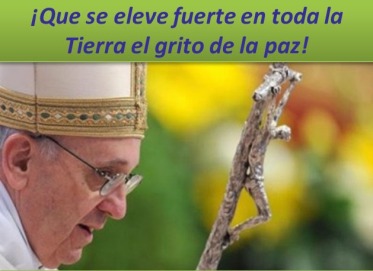 Papa Francisco, Jornada por la paz (eligelavida)